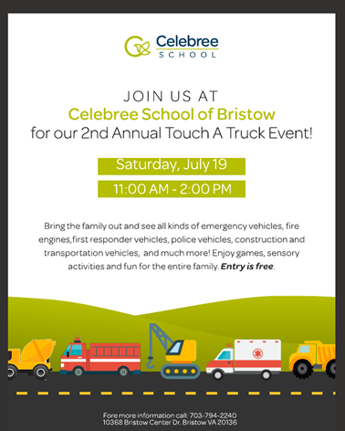 Touch a Truck Event A flyer announcing the 2nd annual Touch a Truck event at Celebree School of Bristow.