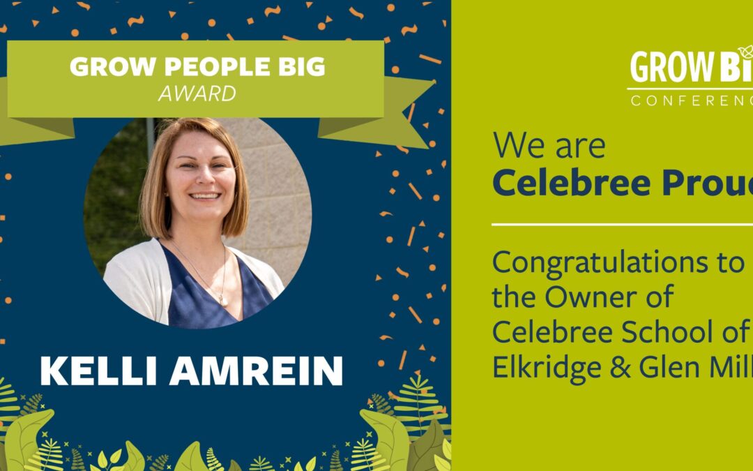Celebree School of Elkridge and Glen Mills Owner Winner of Grow Big Award