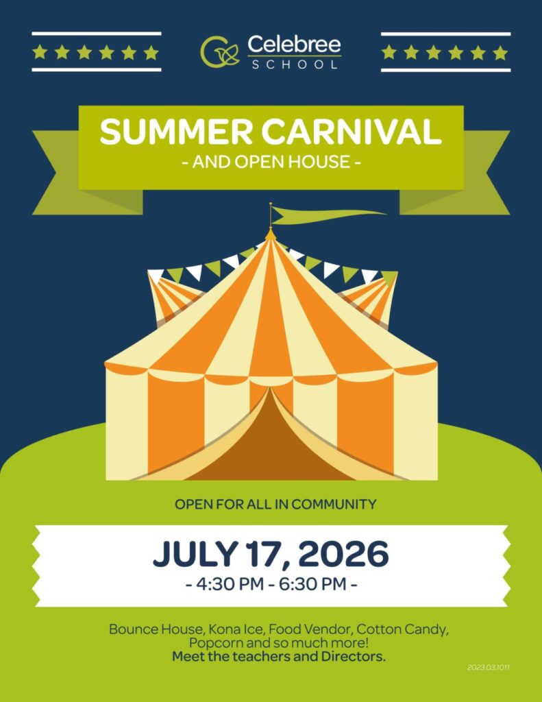 Colorful Summer Carnival and Open House event flyer from Celebree School featuring a carnival tent illustration, event date of July 17, 2026, community invitation, and family-friendly attractions.