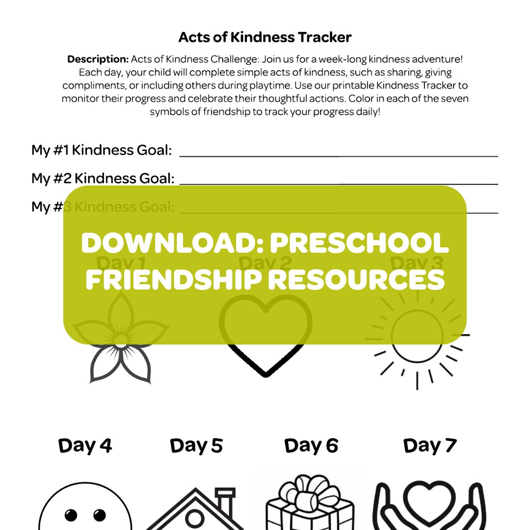 DOWNLOAD: PRESCHOOL FRIENDSHIP RESOURCES DOWNLOAD: PRESCHOOL FRIENDSHIP RESOURCES
