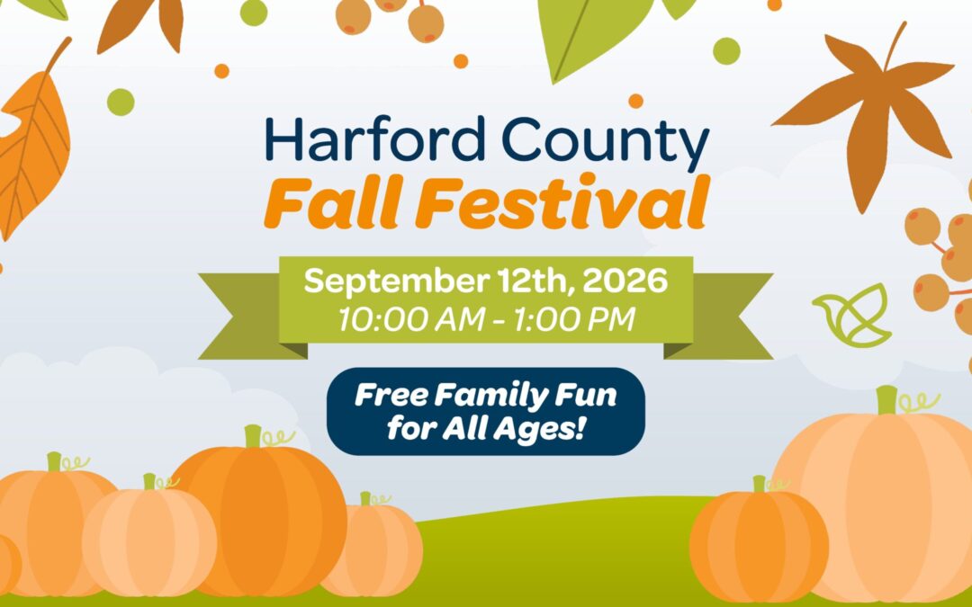 Celebrate Fall with Family, Friends and Our Harford County Community